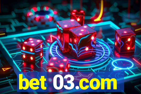 bet 03.com